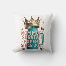Mom Mode Survival Expert Tee | Since 2025 Funny Mo Kissen