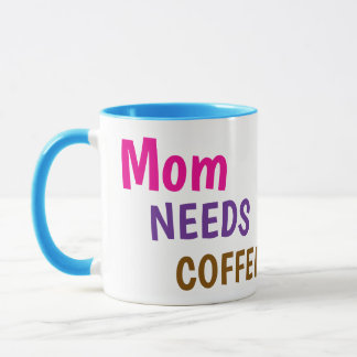 Mom Needs Coffee Mug | Cute & Funny Gift for Mom Tasse