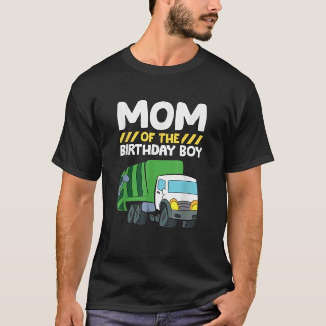 Mom Of The Birthday Boy Garbage Truck Birthday Par T-Shirt (Vorderseite)