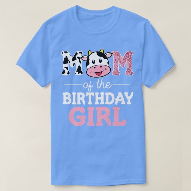 Mom of The Birthday Girl Shirt Farm Cow Mommy Mama (Design vorne)