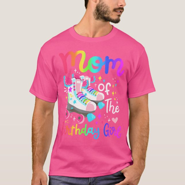 Mom Of The Birthday Girl Skater Roller Skate Famil T-Shirt (Vorderseite)