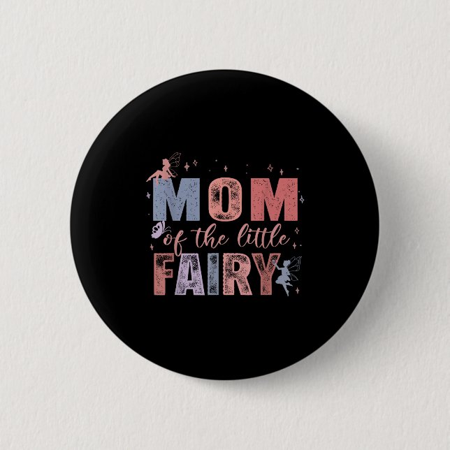 Mom Of The Little Fairy 1st Birthday Girl Fairytal Button (Vorderseite)