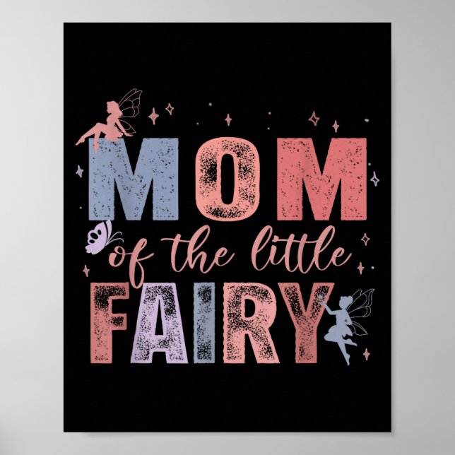 Mom Of The Little Fairy 1st Birthday Girl Fairytal Poster (Vorne)