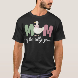 Mom Of The Silly Goose 1St Frist Birthday Matching T-Shirt