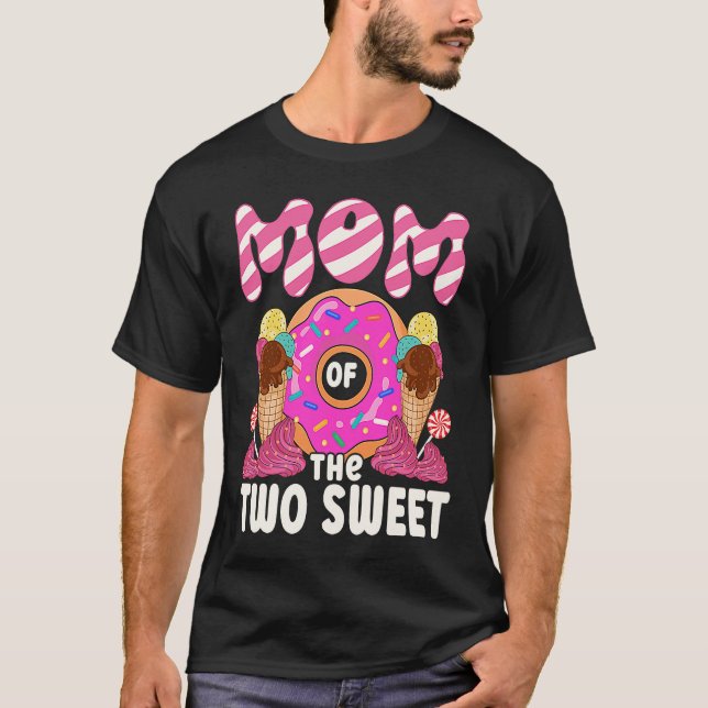 Mom Of The Two Sweet Kids Proud Mother Mothers Day T-Shirt (Vorderseite)