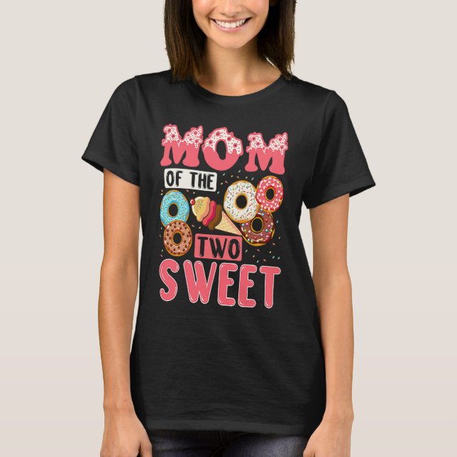 Mom Of The Two Sweet Kids Proud Mother Mothers Day T-Shirt (Vorderseite)