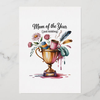 Mom Of The Year (Just Kidding) Folien Feiertagskarte