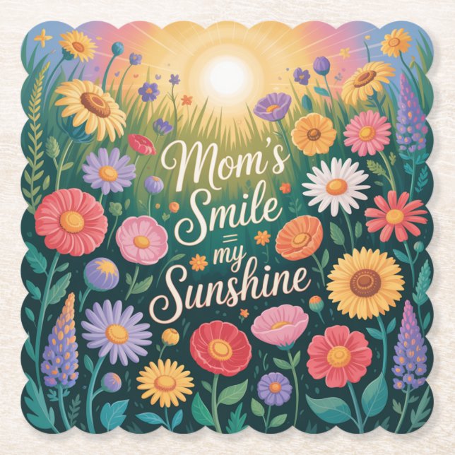 Mom’s Smile = My Sunshine Untersetzer (Vorderseite)