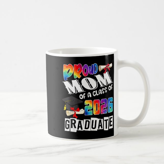 Mom Senior 26 Proud Mom Of A Cl Of 2026 Graduate  Kaffeetasse (Rechts)