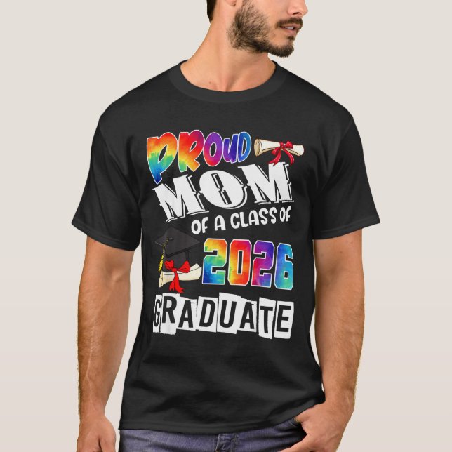 Mom Senior 26 Proud Mom Of A Cl Of 2026 Graduate  T-Shirt (Vorderseite)