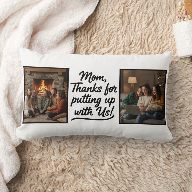 Mom Thanks For Putting Up With Us Double Photo Lendenkissen (Decke)