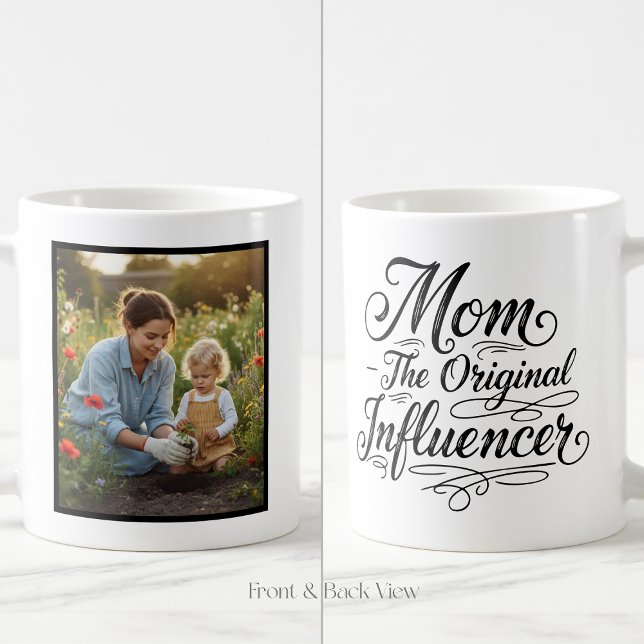 Mom The Original Influencer Trendy Custom 1 Photo Kaffeetasse (Von Creator hochgeladen)