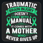 Mom Traumatic Brain Injury Awareness TBI Mother Wa Quadratischer Aufkleber<br><div class="desc">Mom Traumatic Brain Injury Awareness TBI Mother Warrior</div>