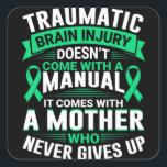 Mom Traumatic Brain Injury Awareness TBI Mother Wa Quadratischer Aufkleber<br><div class="desc">Mom Traumatic Brain Injury Awareness TBI Mother Warrior</div>