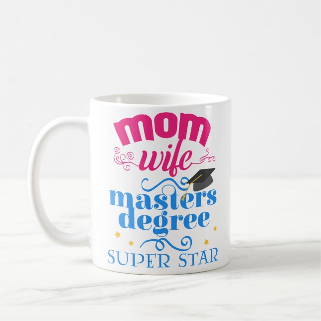 Mom Wife Masters Degree Graduation Coffee Mug Gift Kaffeetasse (Links)