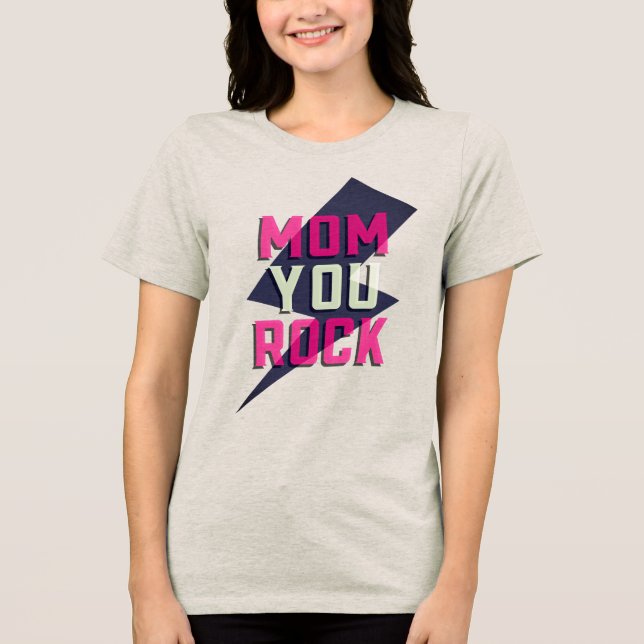 MOM YOU ROCK Shirt (Vorderseite)