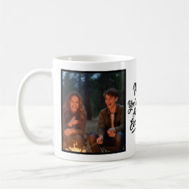Mom You Were Right 2 Photo Funny Brush Script Kaffeetasse