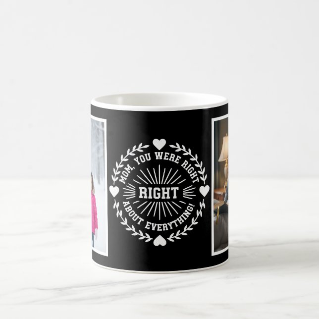 Mom You Were Right 2 Photo Funny Modern black  Kaffeetasse (Mittel)