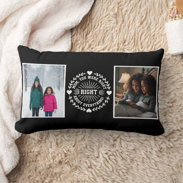 Mom You Were Right Two Photo Modern Keepsake black Lendenkissen (Decke)