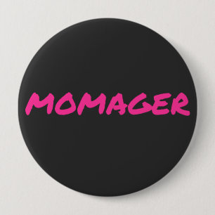 Momager für Boss Lady Mama Momprenuer Button