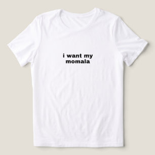 Momala T-Shirt Tri-Blend Shirt