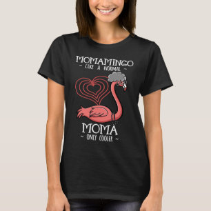 Momamingo Moma Flamingo Mutter Mutter Muttertag T-Shirt