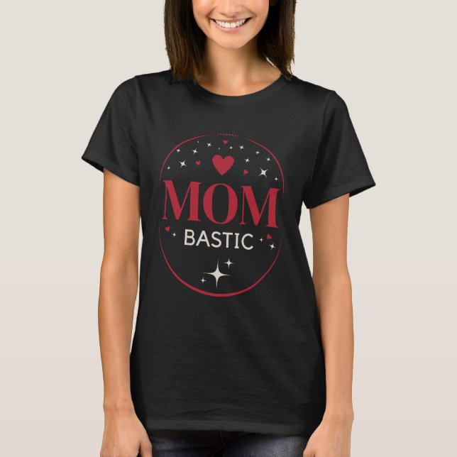 Mombastic Red Edition – Elegant mom design for mom T-Shirt (Vorderseite)