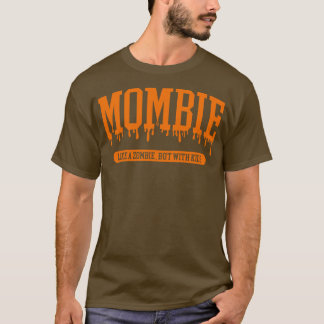 Mombie Mama Halloween T-Shirt