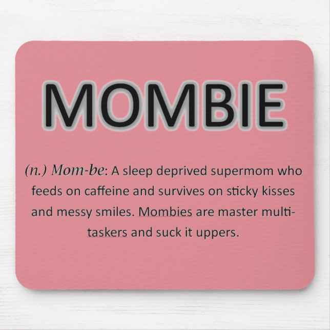 Mombie Mousepad (Vorne)