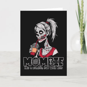 Mombie, wie ein Zombie, aber mit Kindern Feiertagskarte