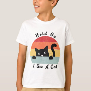 Moment mal, ich sehe eine Katze, einen lustigen Ka T-Shirt