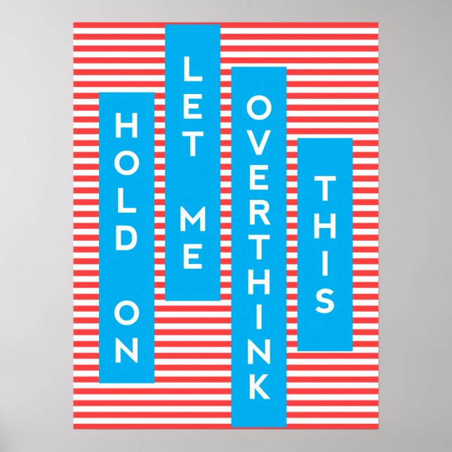 Moment mal, Lass mir das überdenken Poster (Vorne)