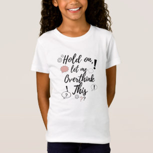 Moment mal, lass mir, diese lustige Minimalistisch T-Shirt