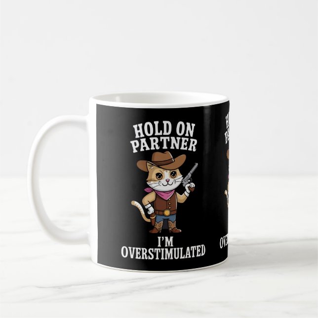 Moment On Partner Ich bin überstimuliert Kaffeetasse (Links)