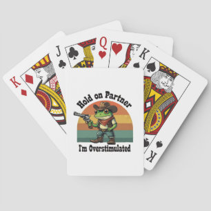 Moment On Partner Ich bin überstimulierter Cowboy Spielkarten