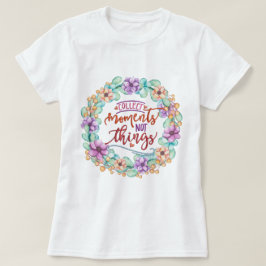 Momente sammeln, nicht Dinge T-Shirt