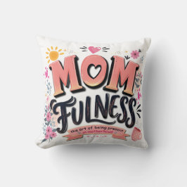 Momfulness achtsame Mutterschaft-Typografie Kissen
