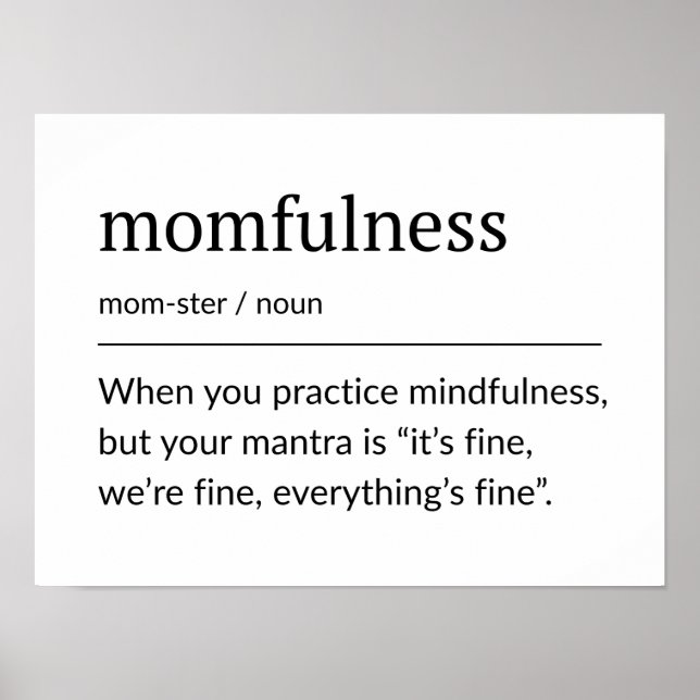 Momfulness Definition Funny Mom Wall Art Poster (Vorne)