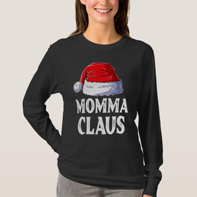 Momma Claus Christmas Mama Santa Family Matching P T-Shirt (Vorderseite)