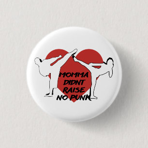 Momma hob keinen Punk auf Button