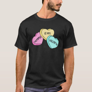 Momma Is My Valentine Candy Heart Mother's Matchin T-Shirt