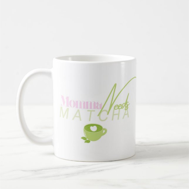 Momma Needs Matcha, Matcha Girly, Matcha Kaffeetasse (Links)
