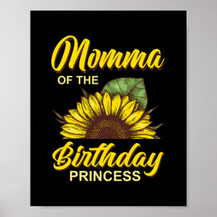 Momma of the Birthday Girl Sonnenblumenmatching Poster