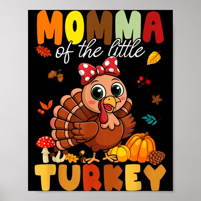 Momma Of The Little Turkey Thanksgiving Baby Showe Poster (Vorne)