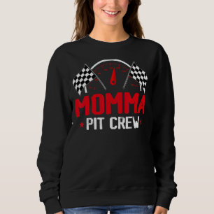 Momma Pit Crew Race Car Geburtstagsparty Racing Fa Sweatshirt