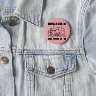 Mommas Boobery Jugs immer Gestochen Button