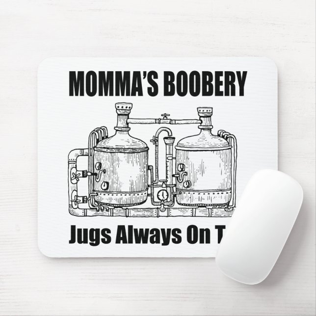 Mommas Boobery Jugs immer Gestochen Mousepad (Mit Mouse)