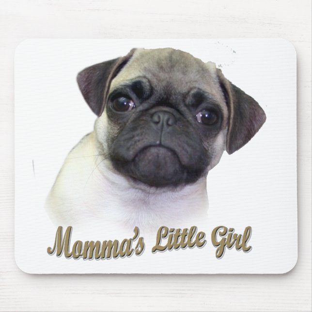 Mommas kleines Mädchen Mousepad (Vorne)