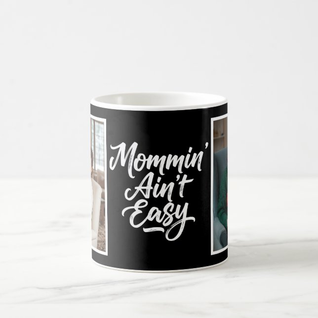 Mommin Ain't Easy Brush Script Custom 2Photo Black Kaffeetasse (Mittel)