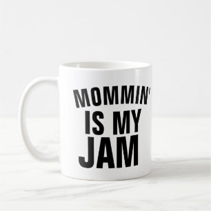 MOMMIN' IST MEIN JAM, Funny Mama Coffee Mugs Kaffeetasse